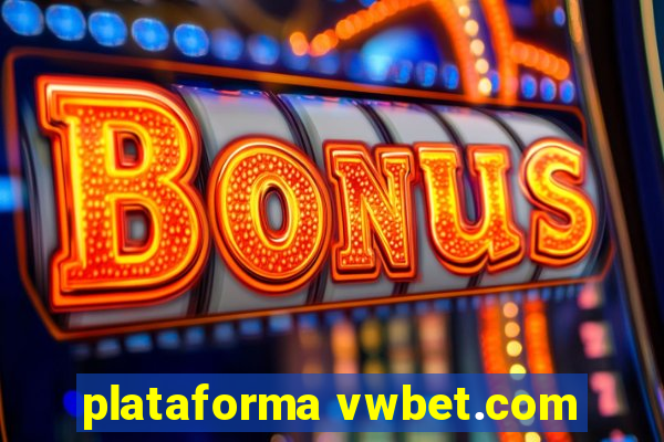 plataforma vwbet.com